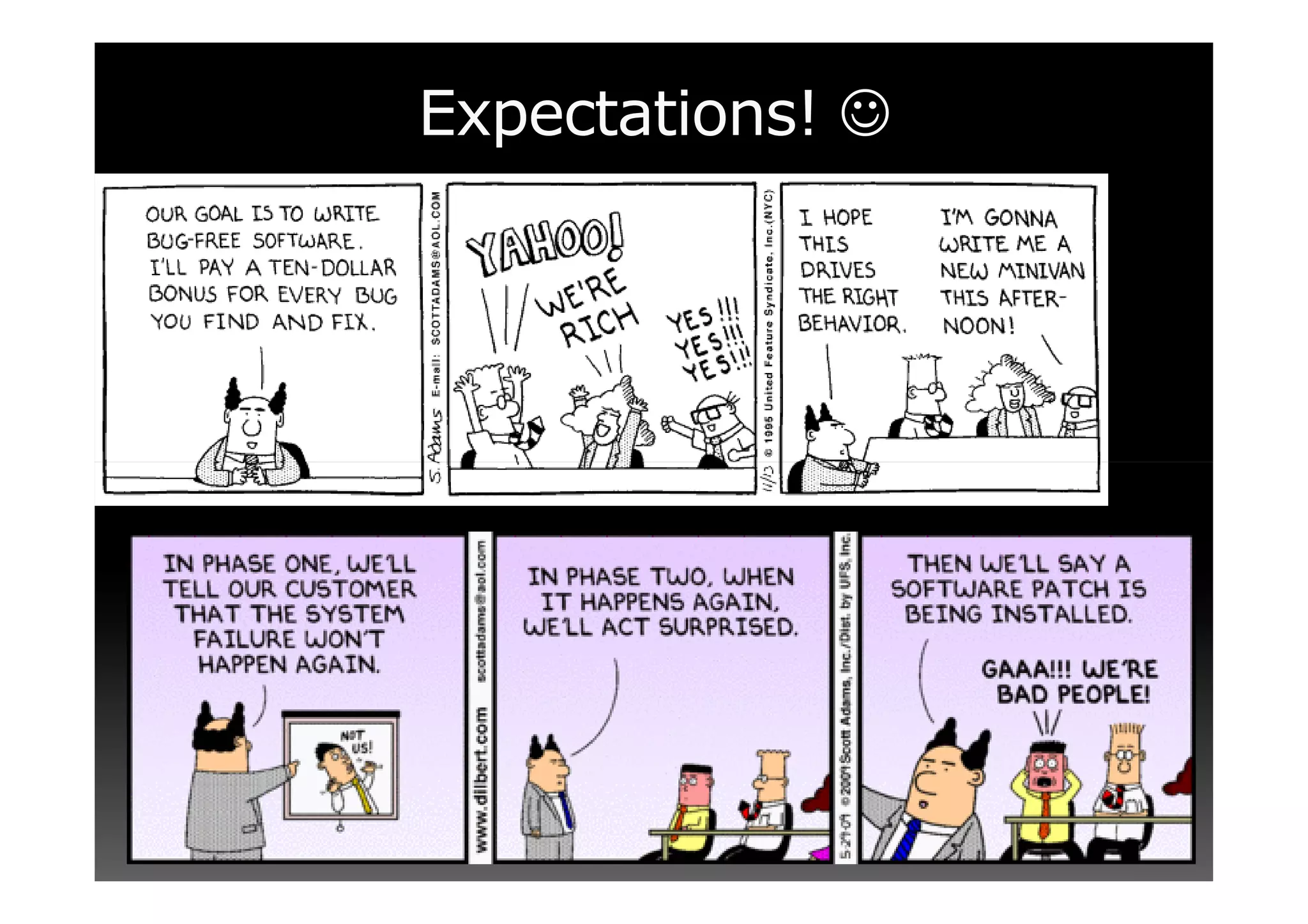 Expectations! ☺
 
