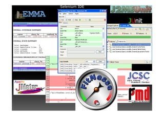 Selenium IDE



               JUnit
 