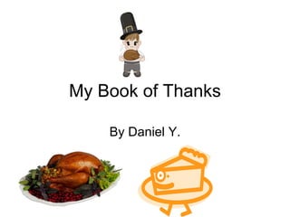 My Book of Thanks By Daniel Y. 