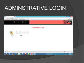 ADMINSTRATIVE LOGIN
 