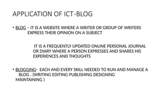 Interactive use of ICT with special reference to creation ofBlogs | PPTX