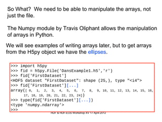 Using HDF5 and Python: The H5py module | PPT