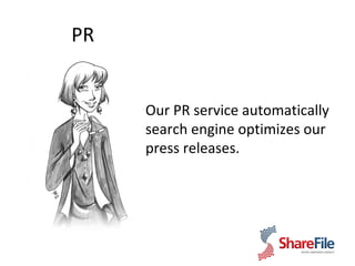 PR Our PR service automatically search engine optimizes our press releases.  