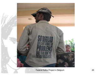 Federal Kafka Project in Belgium 