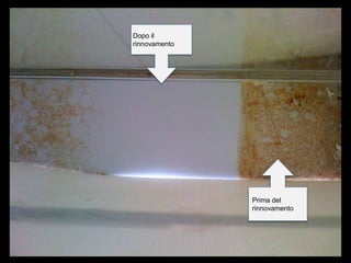 Dopo il
rinnovamento
Prima del
rinnovamento
 