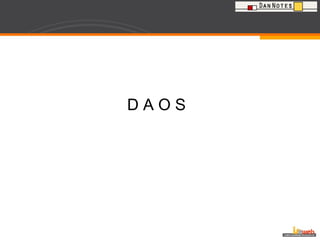 D A O S 