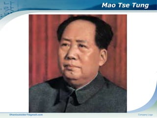 Mao Tse Tung

Dhanioutsider7@gmail.com

Company Logo

 