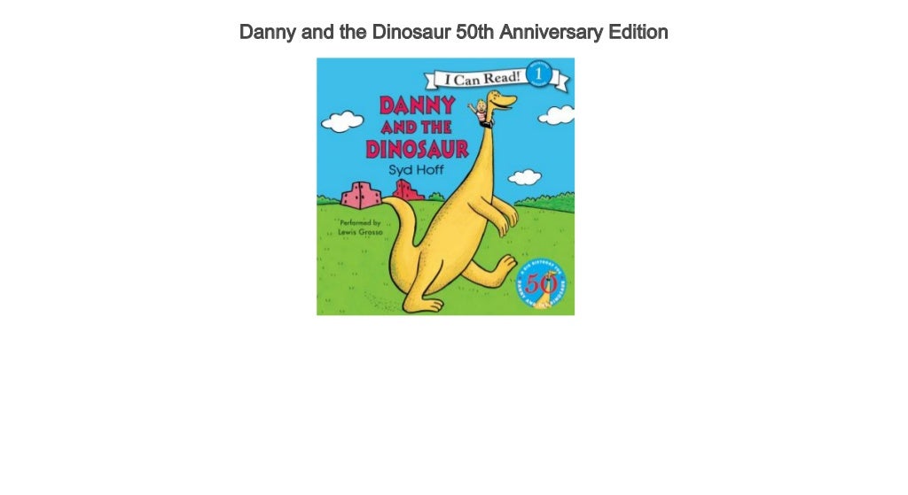 danny and his dinosaur