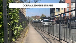 CORRALLED PEDESTRIANS
 