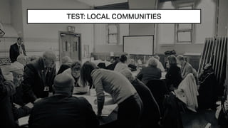 TEST: LOCAL COMMUNITIES
 