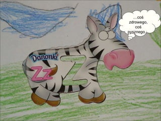 …coś zdrowego, coś pysznego… 