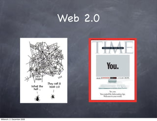 Web 2.0




Mittwoch, 2. Dezember 2009
 