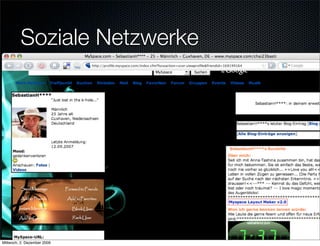 Soziale Netzwerke




Mittwoch, 2. Dezember 2009
 