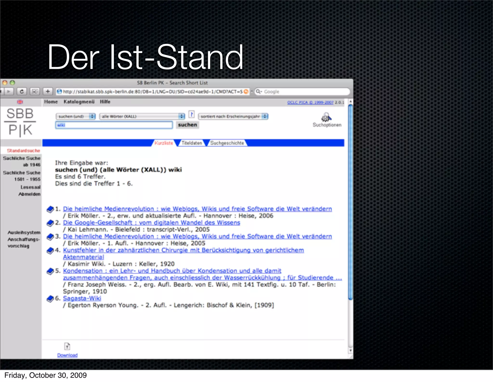 Der Ist-Stand




Friday, October 30, 2009
 