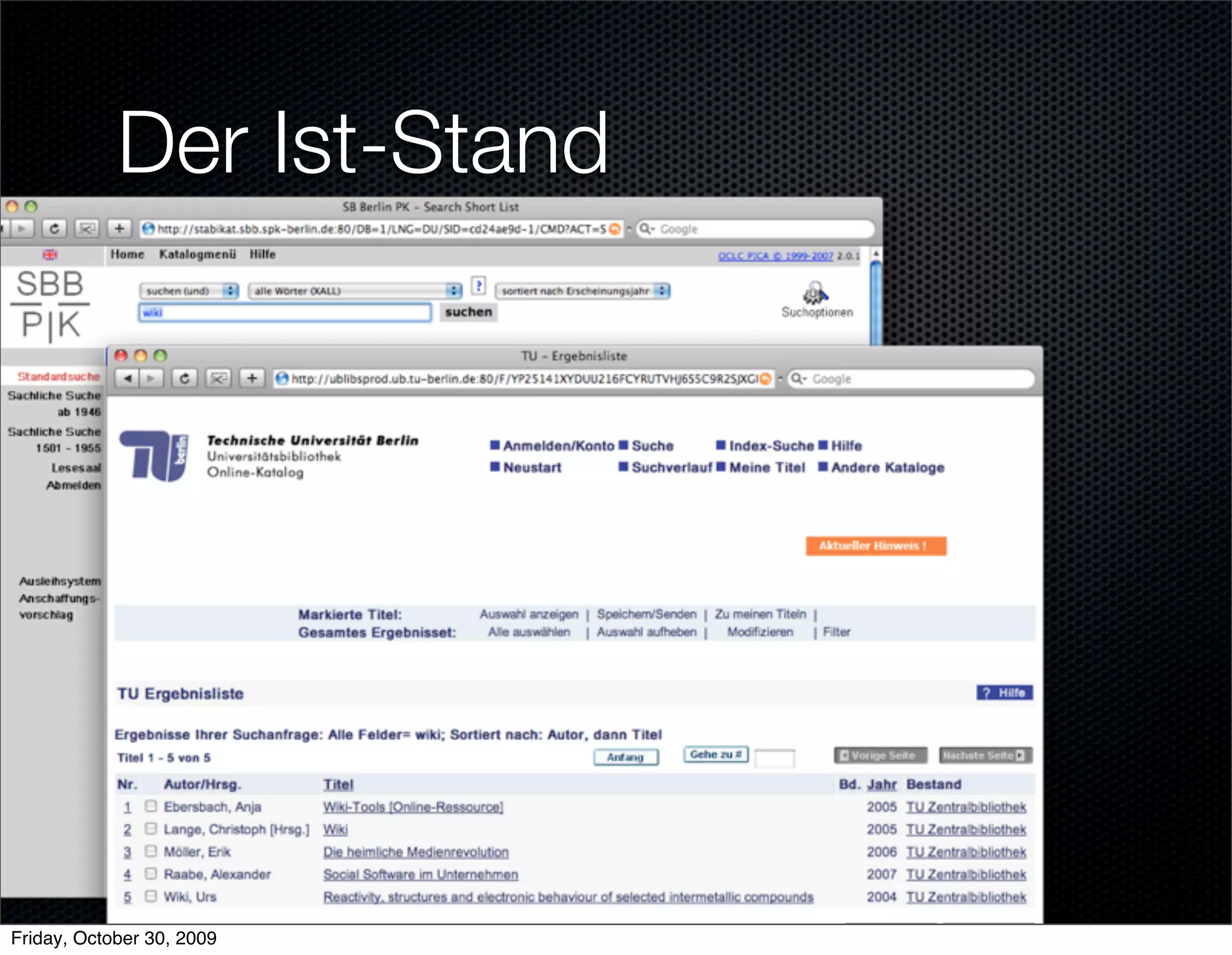 Der Ist-Stand




Friday, October 30, 2009
 