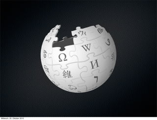 Mittwoch, 20. Oktober 2010
 