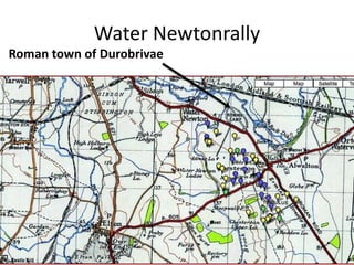 Water Newtonrally
Roman town of Durobrivae
 