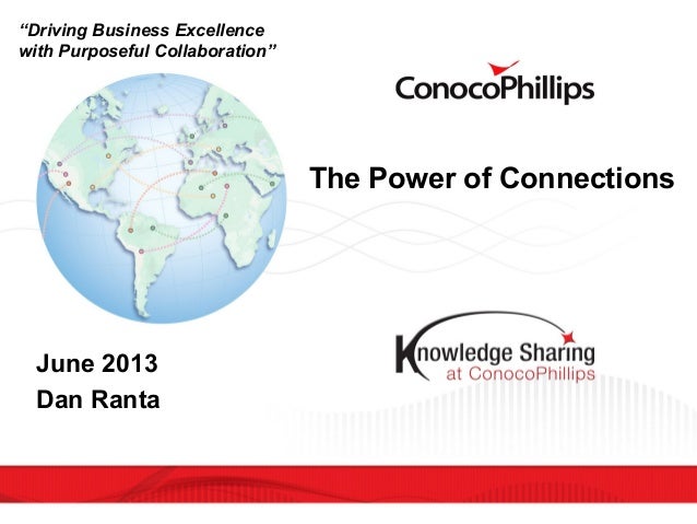 Dan Ranta Power Of Connections At Conocophillips