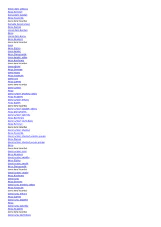 break dans videosu
Akiza Seminer
bursa dans kursları
Akiza Yayıncılık
dans dersi istanbul
bursada dans kursları
Akiza Games
çocuk dans kursları
Akiza
çocuk dans kursu
Akiza Akademi
dans dersi istanbul
dans
Akiza Eğitim
dans dersleri
Akiza Danışmanlık
dans dersleri video
Akiza Konferans
dans dersi istanbul
dans eğitimi
Akiza Seminer
dans hocası
Akiza Yayıncılık
dans kurs
Akiza Games
dans dersi istanbul
dans kursları
Akiza
dans kursları anadolu yakası
Akiza Akademi
dans kursları ankara
Akiza Eğitim
dans dersi istanbul
dans kursları bağdat caddesi
Akiza Danışmanlık
dans kursları bakırköy
Akiza Konferans
dans kursları beylikdüzü
Akiza Seminer
dans dersi istanbul
dans kursları istanbul
Akiza Yayıncılık
dans kursları istanbul anadolu yakası
Akiza Games
dans kursları istanbul avrupa yakası
Akiza
dans dersi istanbul
dans kursları izmir
Akiza Akademi
dans kursları kadıköy
Akiza Eğitim
dans kursları pendik
Akiza Danışmanlık
dans dersi istanbul
dans kursları taksim
Akiza Konferans
dans kursu
Akiza Seminer
dans kursu anadolu yakası
Akiza Yayıncılık
dans dersi istanbul
dans kursu ankara
Akiza Games
dans kursu ataşehir
Akiza
dans kursu bakırköy
Akiza Akademi
dans dersi istanbul
dans kursu beylikdüzü
 