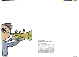 Crèdits fotogràfics:
©Museu Nacional d’Art de Catalunya
Fonts de les imatges:
pàg. 11: https://bit.ly/1NOmZ8z [31/05/2018]
pàg. 11: https://bit.ly/2LL7jZu [31/05/2018]
pàg. 11: https://bit.ly/2soEkTk [31/05/2018]
pàg. 14: https://bit.ly/2Jgalqn [31/05/2018]
pàg. 22: https://bit.ly/2sowWXZ [31/05/2018]
pàg. 23: https://bit.ly/2aaPx2B [31/05/2018]
pàg. 27: https://bit.ly/2sm7QsC [31/05/2018]
pàg. 28: https://bit.ly/2kHqjvL [31/05/2018]
pàg. 29: https://bit.ly/2JiRef7 [31/05/2018]
pàg. 29: https://bit.ly/2smoDfk [31/05/2018]
dansa i musica.indd 2 15/6/18 15:06
 