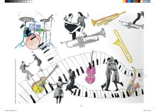 27
CreaciódelsalumnesapartirdelacomposiciódelaJennyKim
dansa i musica.indd 27 15/6/18 15:06
 