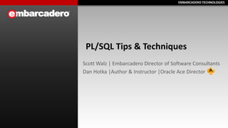 PL/SQL Tips and Techniques Webinar Presentation | PPTX | Databases ...