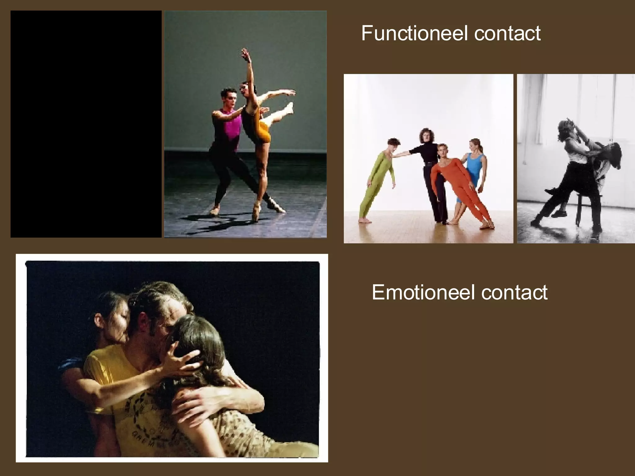 Functioneel contact Emotioneel contact 