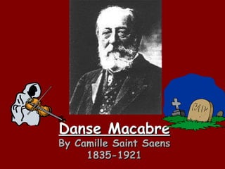 Danse Macabre By Camille Saint Saens 1835-1921 