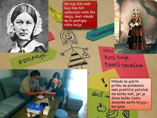 Nikada ne gubite
priliku da potaknete
neki praktični početak,
ma koliko mali, jer je
divno koliko često
semenke senfa klijaju i
korijene.
Da nije bilo onih
koji nisu bili
zadovoljni onim što
imaju, svet nikada
ne bi postigao
ništa bolje.
 