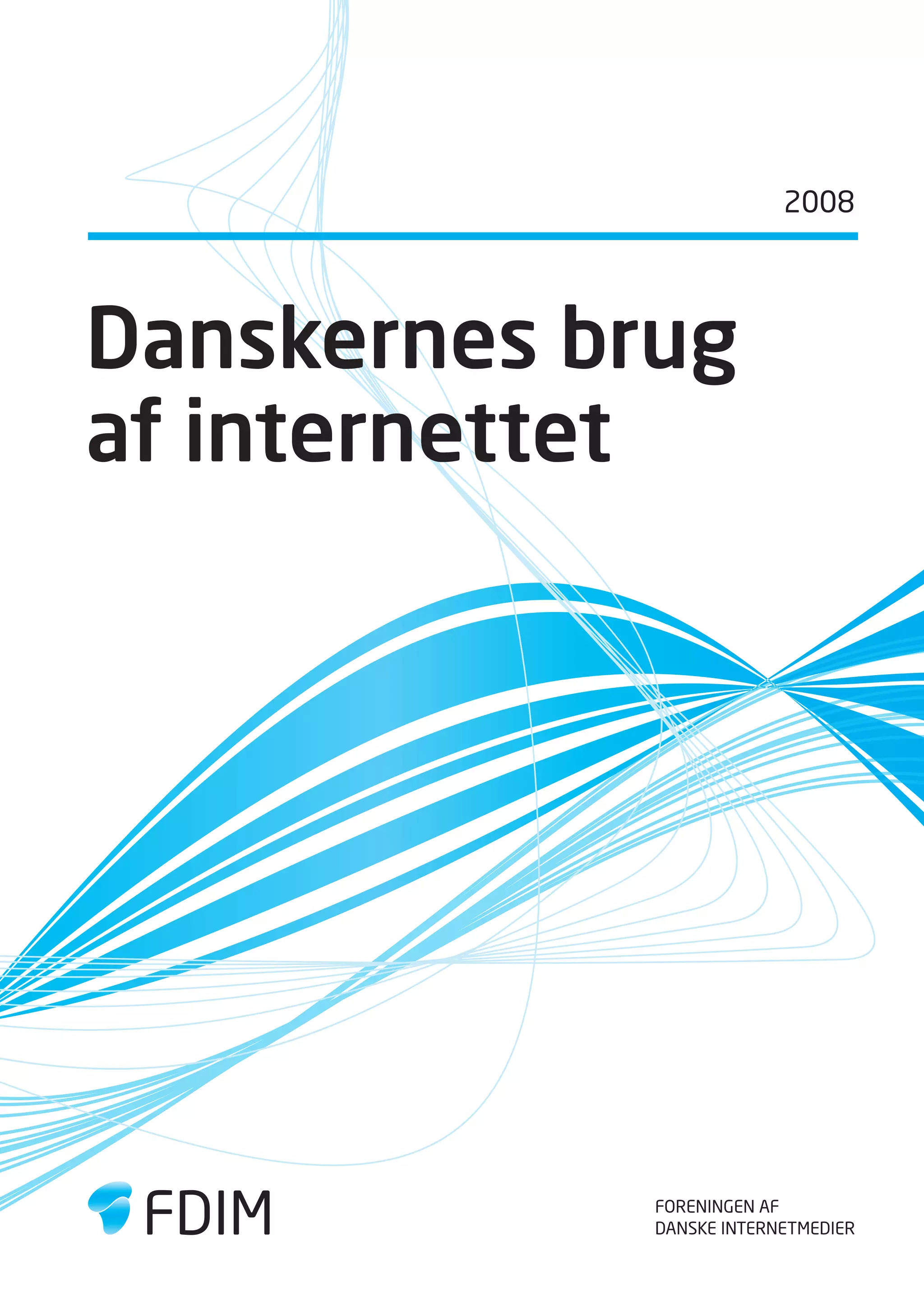 Dansk Internetbrug 2008 Fdim