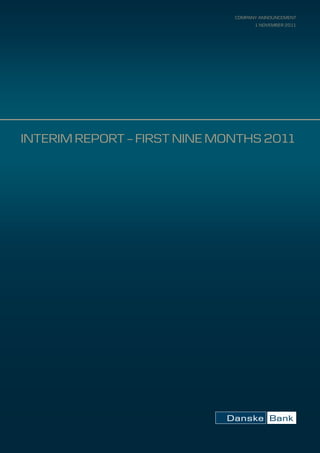 company announcement
                                    1 november 2011




InterIm report – FIrst nIne montHs 2011
 
