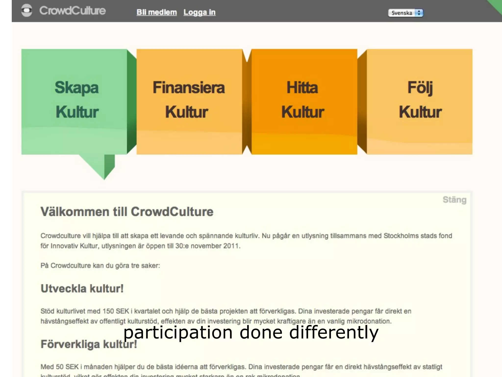 participation done differently
 