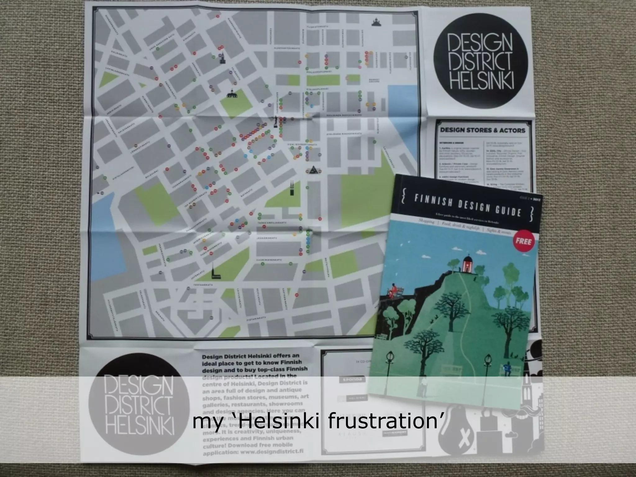 my ‘Helsinki frustration’
 