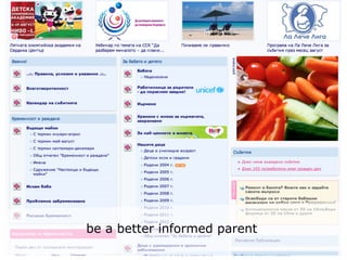 be a better informed parent
 