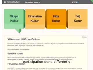 participation done differently
 