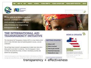 transparency + effectiveness
 