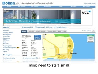 most need to start small
 