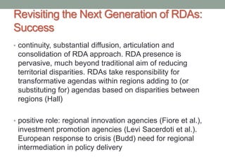 Revisiting the Next Generation of RDAs: 
Success 
• continuity, substantial diffusion, articulation and 
consolidation of ...