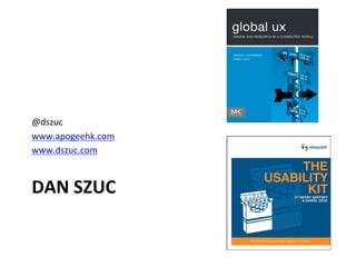 @dszuc	
  	
  
www.apogeehk.com	
  	
  
www.dszuc.com	
  	
  
	
  

DAN	
  SZUC	
  

 