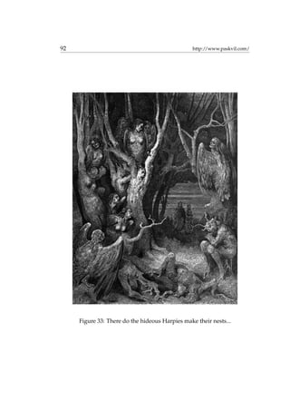 92 http://www.paskvil.com/
Figure 33: There do the hideous Harpies make their nests...
 