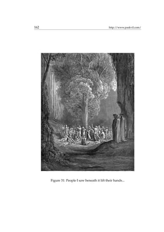 162 http://www.paskvil.com/
Figure 31: People I saw beneath it lift their hands...
 