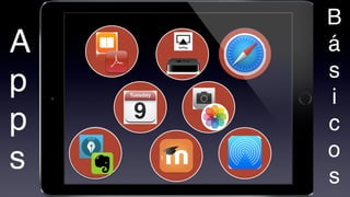 A
p
p
s
B
á
s
i
c
o
s
 