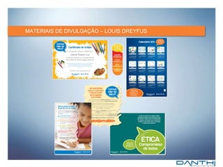 MATERIAIS DE DIVULGAÇÃO – LOUIS DREYFUS  
