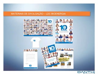 MATERIAIS DE DIVULGAÇÃO – LDC BIOENERGIA  