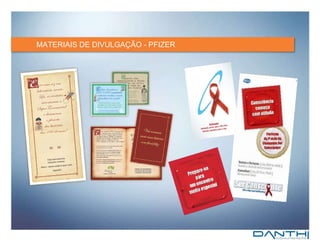 MATERIAIS DE DIVULGAÇÃO - PFIZER 