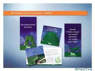 MATERIAIS DE DIVULGAÇÃO - PFIZER 