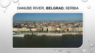 DANUBE RIVER, BELGRAD, SERBIA
 