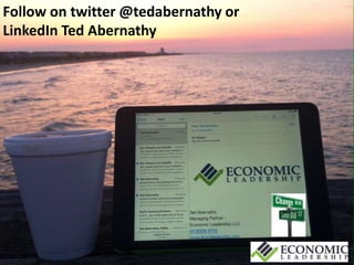 Follow on twitter @tedabernathy or
LinkedIn Ted Abernathy
 