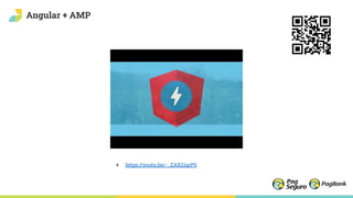 Angular + AMP
+ https://youtu.be/-_ZAR21qrP0
 