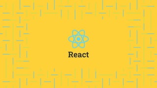 React
 